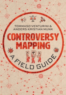 Controversy Mapping: A Field Guide