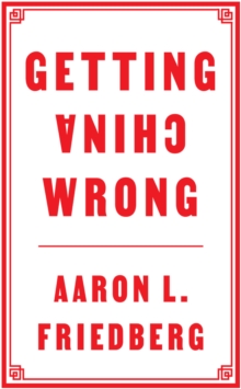Image for Getting China wrong