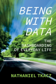 Being with Data: The Dashboarding of Everyday Life