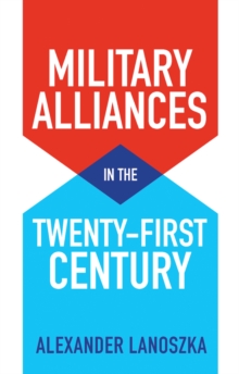 Image for Military Alliances in the Twenty-First Century
