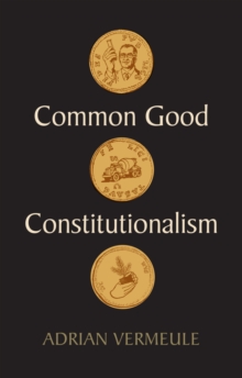 Image for Common good constitutionalism