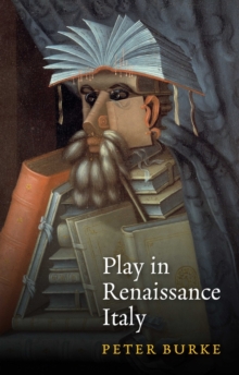 Image for Play in Renaissance Italy