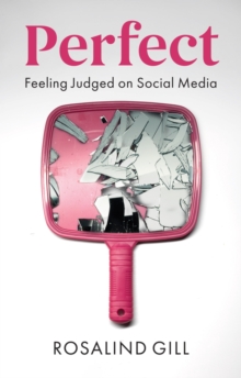 Image for Perfect: feeling judged on social media