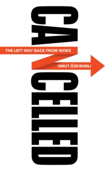 Image for Cancelled  : the left way back from woke