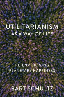 Image for Utilitarianism as a Way of Life