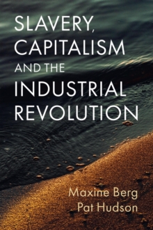 Image for Slavery, Capitalism and the Industrial Revolution