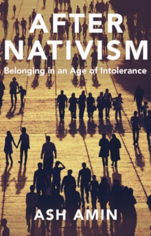 Image for After Nativism: Belonging in an Age of Intolerance