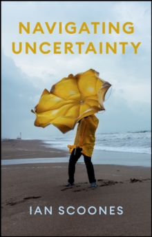 Image for Navigating Uncertainty : Radical Rethinking for a Turbulent World