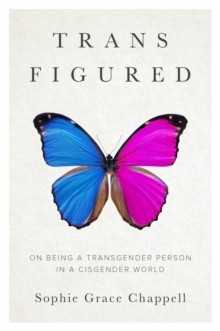 Image for Trans figured  : on being a transgender person in a cisgender world