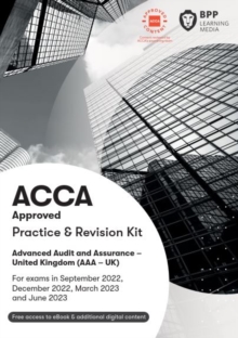 ACCA Advanced Audit and Assurance (UK): Practice and Revision Kit