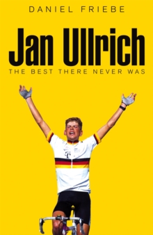 Image for Jan Ullrich  : the best there never was