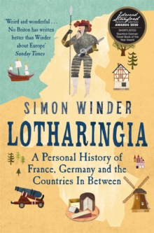 Image for Lotharingia  : a personal history of France, Germany and the countries in between