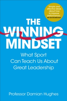 Image for The winning mindset  : what sport can teach us about great leadership
