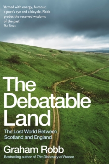 Image for The debatable land  : the lost world between Scotland and England