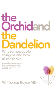 Image for The orchid and the dandelion  : why some people struggle and how all can thrive