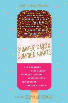 Image for Summer days & summer nights  : twelve summer romances