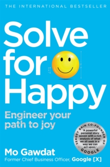 Image for Solve for happy  : engineer your path to joy