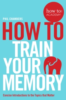 Image for How To Train Your Memory