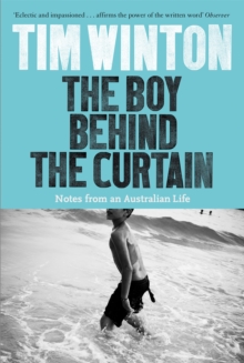 The Boy Behind the Curtain: Notes From an Australian Life