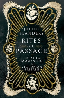 Image for Rites of passage  : death and mourning in Victorian Britain