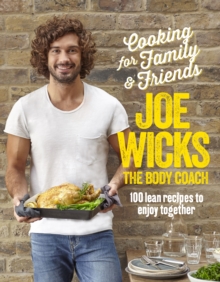 Image for Cooking for family & friends  : 100 lean recipes to enjoy together