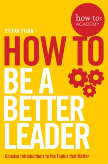 How to: Be a Better Leader