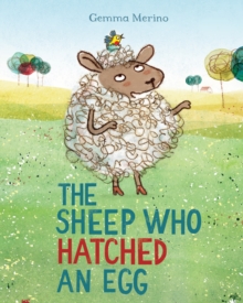 Image for The Sheep Who Hatched an Egg