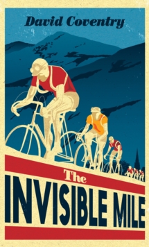 Image for The invisible mile