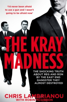 The Kray Madness: The shocking truth about Reg and Ron from the East End gangster they almost destroyed