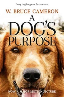 Image for A dog's purpose  : a novel for humans
