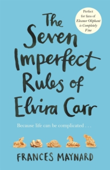 Image for The seven imperfect rules of Elvira Carr