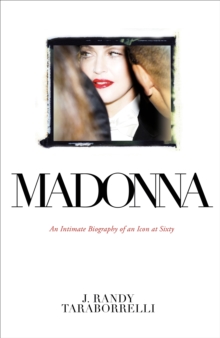 Image for Madonna  : an intimate biography of an icon at sixty