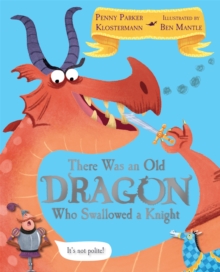 Image for There Was An Old Dragon Who Swallowed A Knight