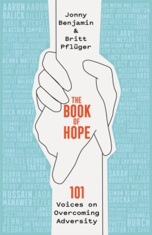 Image for The book of hope  : 101 voices on overcoming adversity