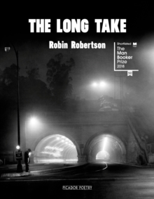 Image for The Long Take: Shortlisted for the Man Booker Prize