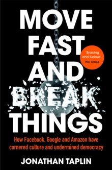 Image for Move Fast and Break Things