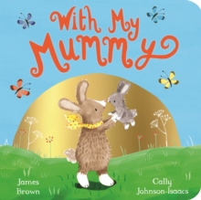 With My Mummy By Brown, James (9781509856589) | BrownsBfS