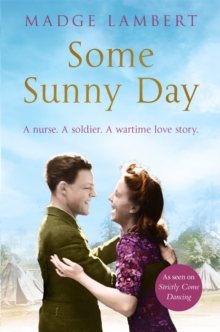 Image for Some sunny day  : a nurse, a soldier, a wartime love story