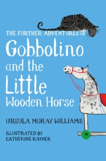 Image for The further adventures of Gobbolino and the little wooden horse