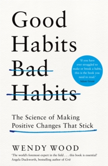 Image for Good habits, bad habits  : the science of making positive changes that stick