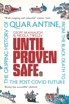Image for Until proven safe  : the history and future of quarantine