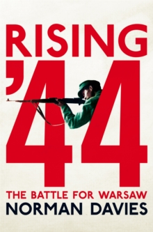 Image for Rising '44  : the battle for Warsaw