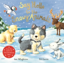 Image for Say Hello to the Snowy Animals