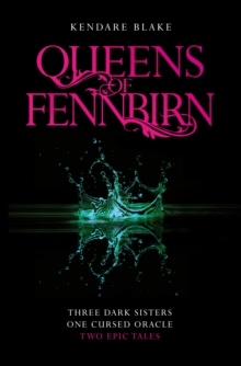 Image for The queens of Fennbirn  : two Three Dark Crowns novellas