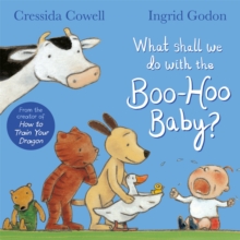 Image for What shall we do with the boo-hoo baby?