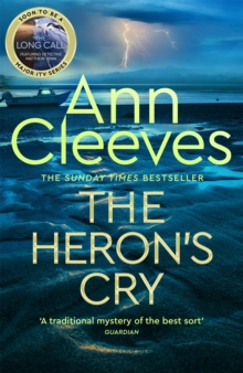 The Heron’s Cry: Now a major ITV series starring Ben Aldridge as Detective Matthew Venn