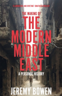 Making of the Modern Middle East