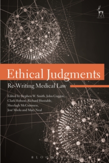 Image for Ethical judgments: re-writing medical law