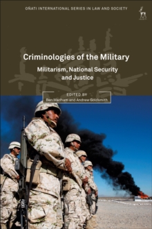 Image for Criminologies of the military: militarism, national security and justice