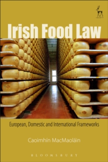 Image for Irish food law: European, domestic and international frameworks
